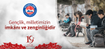 Gençlik, Milletimizin İmkânı ve Zenginliğidir
