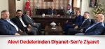 Alevi Dedelerinden Diyanet-Sen'e Ziyaret