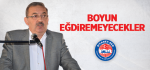 Bayraktutar: "Boyun Eğdiremeyecekler"