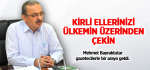 Bayraktutar: Kirli Ellerinizi Ülkemin Üzerinden Çekin