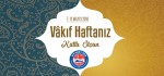 Vakıf Kurmakta Yarışan Kadınlarımız