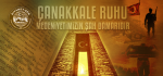 Çanakkale Ruhu Medeniyetimizin Şahdamarıdır