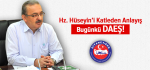 Bayraktutar:Hz. Hüseyin’i katleden anlayış bugünkü DAEŞ!