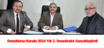 Denetleme Kurulu 2014 Yılı 2. Denetimini Gerçekleştirdi