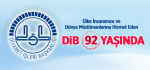 Ülke İnsanımıza ve Dünya Müslümanlarına Hizmet Eden DİB 92 Yaşında