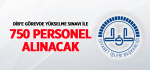 DİB’e Görevde Yükselme Sınavı ile 750 Personel Alınacak