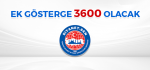 Ek Gösterge 3600 Olacak
