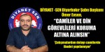 Camiler ve Din Görevlileri koruma altına Alınsın