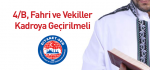 4/B, Fahri ve Vekiller  Kadroya Geçirilmeli
