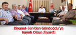 Diyanet-Sen’den Gündoğdu’ya Hayırlı Olsun Ziyareti