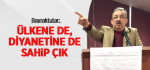 Bayraktutar: Ülkene de, Diyanetine de Sahip Çık