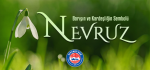 Nevruz Kardeşlik Çağrısıdır