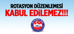 Rotasyon Düzenlemesi Kabul Edilemez!!!