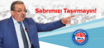​Sabrımızı Taşırmayın!