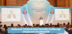 Uluslararası ‘Türkiye’de Kamu Görevlileri Sendikacılığı’ Sempozyumu Gerçekleştirildi