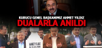 Kurucu Genel Başkan Ahmet Yıldız Dualarla Anıldı